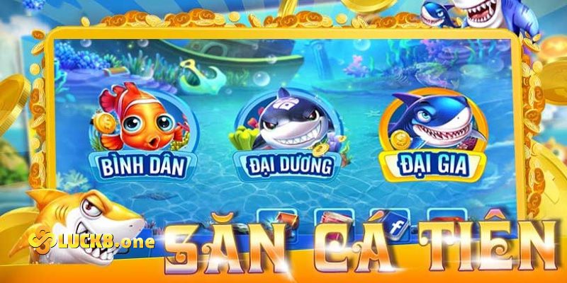 Săn cá tiên tại nhà cái Luck8