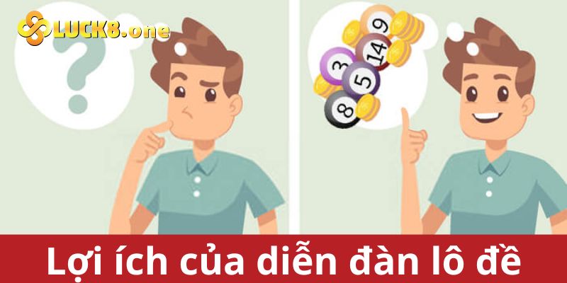 Một số lợi ích khi tham gia diễn đàn lô đề