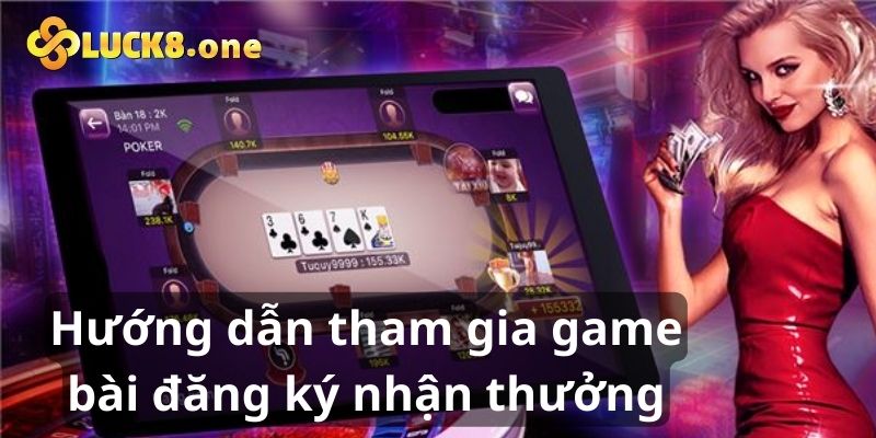 Tìm hiểu sơ lược về chương trình game bài đăng ký nhận thưởng