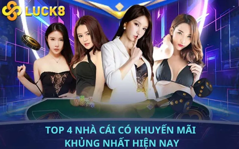 Top 4 nhà cái có khuyến mãi khủng nhất hiện nay