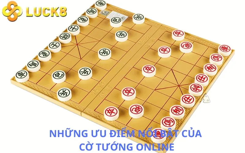 Những ưu điểm nổi bật của Cờ tướng online